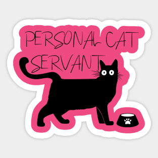 Personal cat servant tee Sticker